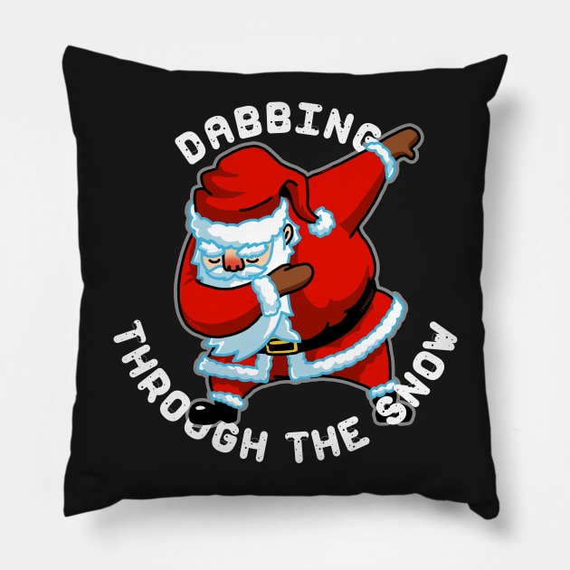 Dabbing Santa Tshirt Christmas Gift Dabbing Through the Snow Pillow by vo_maria