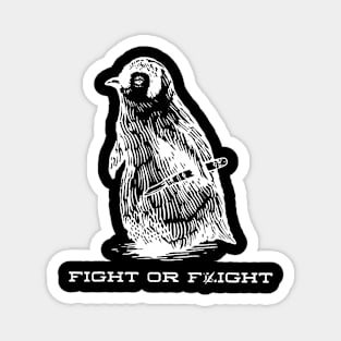 Fight or Flight Funny Penguin Pun Fight Or Flight Meme Magnet