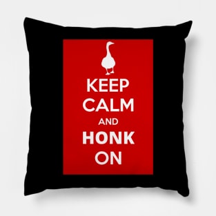 Keep Calm And Honk On Pillow