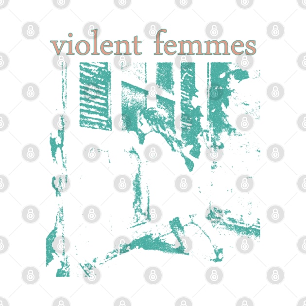 Violent Femmes new by Quikerart