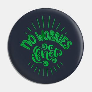 No Worries If Not - A People Pleaser's Lament Pin