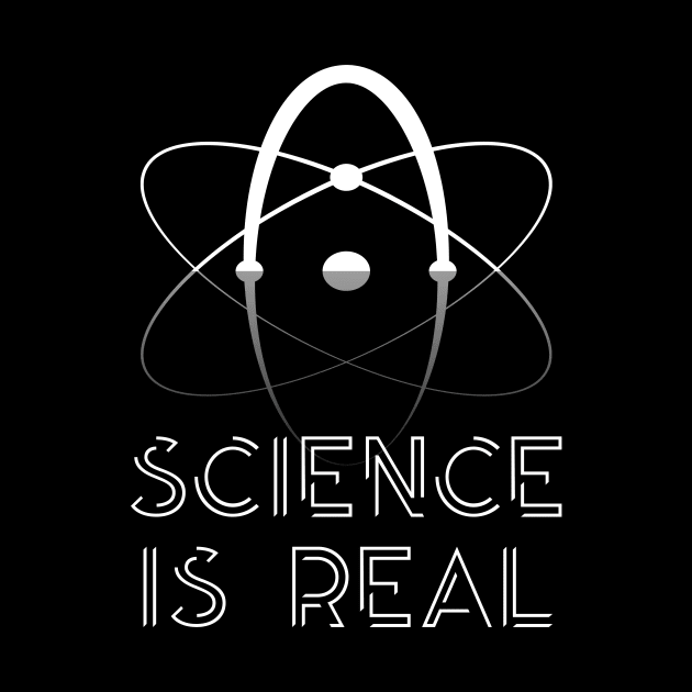 Science Is Real Atom Physics Scientist Physicist by Foxxy Merch