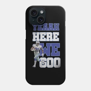 here we go - yeah here we go Phone Case