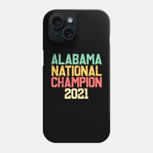 Alabama National Championship 2021 Phone Case