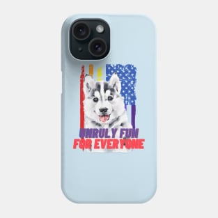 Unruly FUN for everyone (Husky puppy) Phone Case