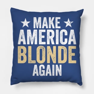 make-america-blonde-again Pillow