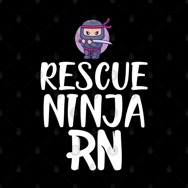 Registered Nurse - Rescue Ninja RN by KC Happy Shop