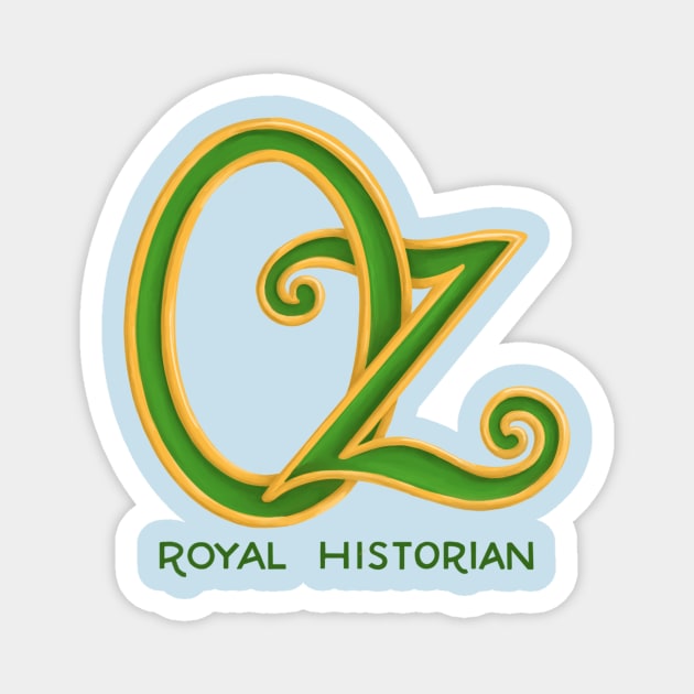 Oz Royal Historian Magnet by That ART Lady