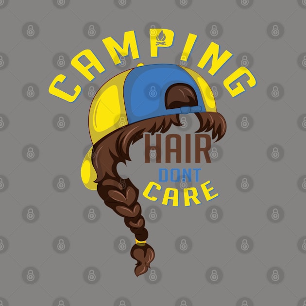 Camping hair dont care by artsytee