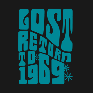 Lost Return to 1969 T-Shirt
