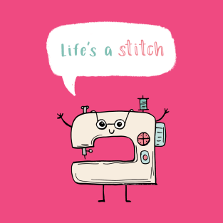 Life's a Stitch T-Shirt