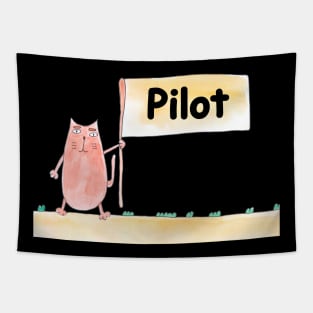 Pilot. Profession, work, job. Cat shows a banner with the inscription. Watercolor illustration. A gift for a professional. Tapestry