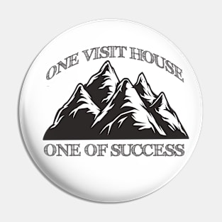 One visit house success Pin