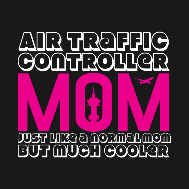 Air Traffic Controller Mom Mommy Control by DesignatedDesigner