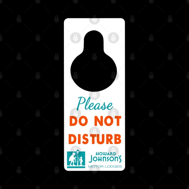 Howard Johnson's.  1950's style "Do not disturb" sign by fiercewoman101