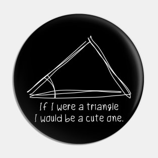 A Cute Triangle Pin