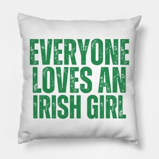 Everyone loves an irish girl Pillow