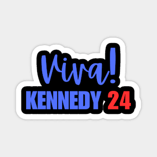 Viva Kennedy 24 For President Magnet