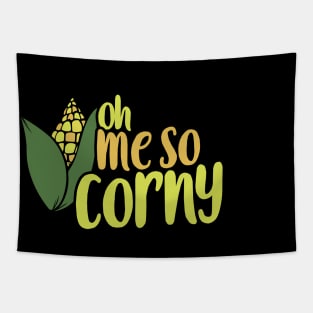 OH me so corny Tapestry