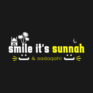 smile its sunnah - islamic quotes 5 T-Shirt