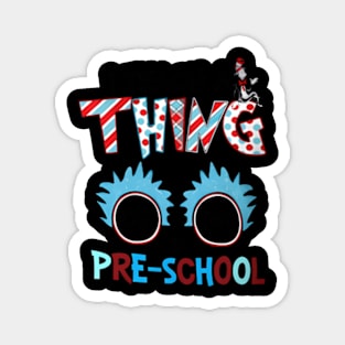 I Teach A Thing Or Two In Pre School Back To School Magnet