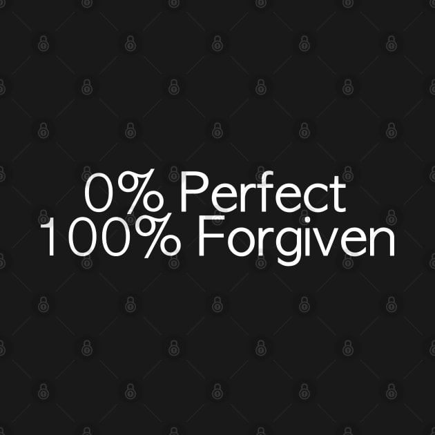 0% Perfect, 100% Forgiven by ChristianCanCo