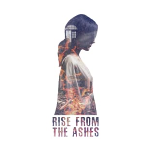 RISE FROM THE ASHES T-Shirt