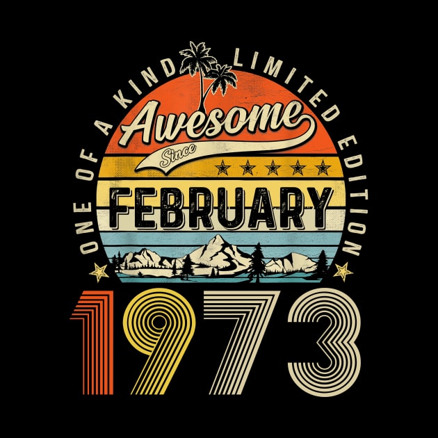 Awesome Since February 1973 Vintage 50th Birthday by Marcelo Nimtz