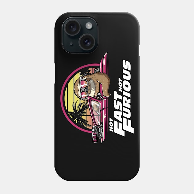 Not Fast Not Furious Phone Case by Olipop