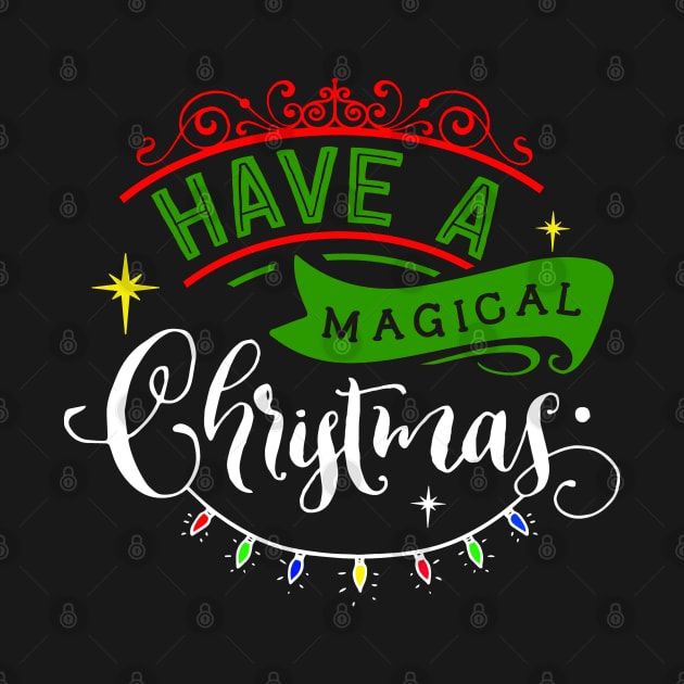 Have a Magical Christmas by MarinasingerDesigns