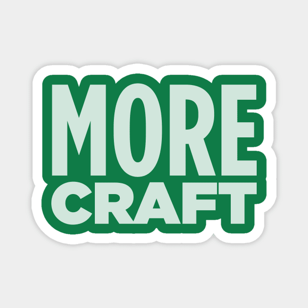 MORE CRAFT! Magnet by Eugene and Jonnie Tee's