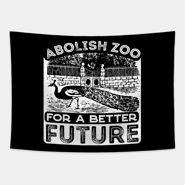 Abolish Zoo For A Better Future Animal Activist Nature Conservation Animal Rights Tapestry by Mochabonk