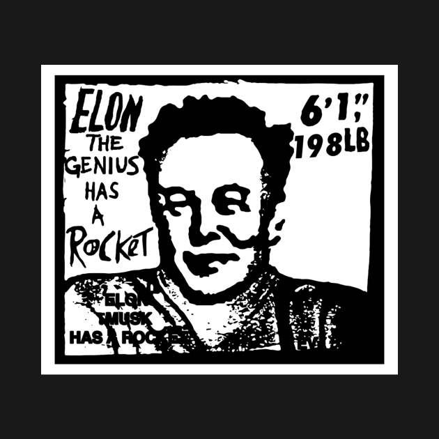 ELON THE GENIUS HAS A ROCKET by Elon's Closet