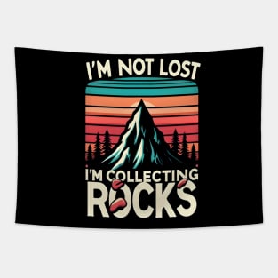 i'm not lost i'm collecting rocks Tapestry