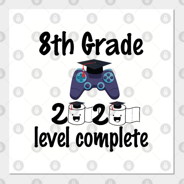 8th Grade Graduation 8th Grade Graduation Quarantine 8th Grade Graduation Posters And Art Prints Teepublic 8th Grade Graduation 8th Grade Graduation Quarantine 8th Grade Graduation Posters And Art Prints Teepublic