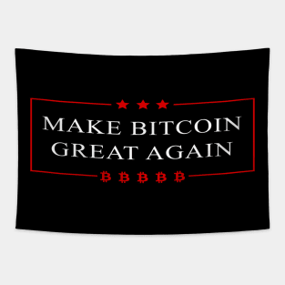 Make Bitcoin Great Again - Bitcoin Funny T-Shirt Tapestry