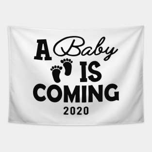 Pregnant - Baby is coming 2020 Tapestry