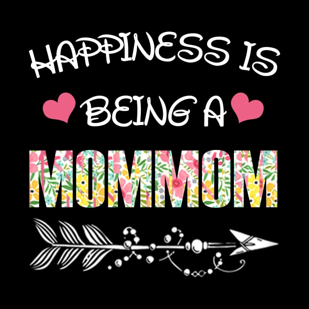 Happiness is being Mommom floral gift by DoorTees