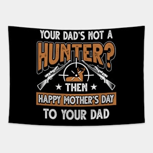 Funny Saying Hunter Dad Father's Day Gift Tapestry