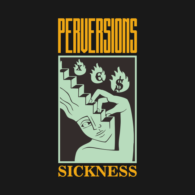 Perversions sickness by pandukadrian