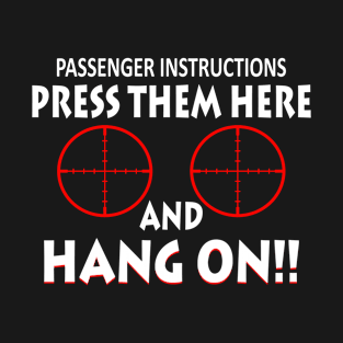 Biker Motorcycle Press Them Here And Hang On Boobs Target T-Shirt