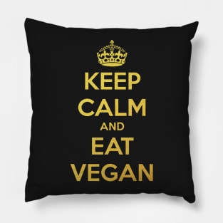 KEEP CALM AND EAT VEGAN Pillow