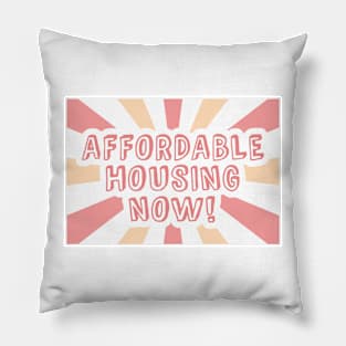 Affordable Housing Now - Housing Affordability Pillow