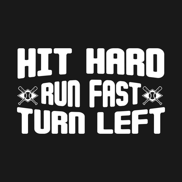 Hit Hard Run Fast Turn Left by Lasso Print