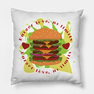 Burger Love, No Limits In An Artistic Manner Pillow