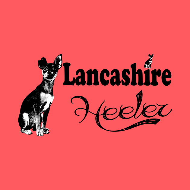 Lancashire heeler by Vitarisa Tees