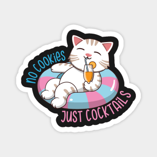 No Cookies Just Cocktails Magnet