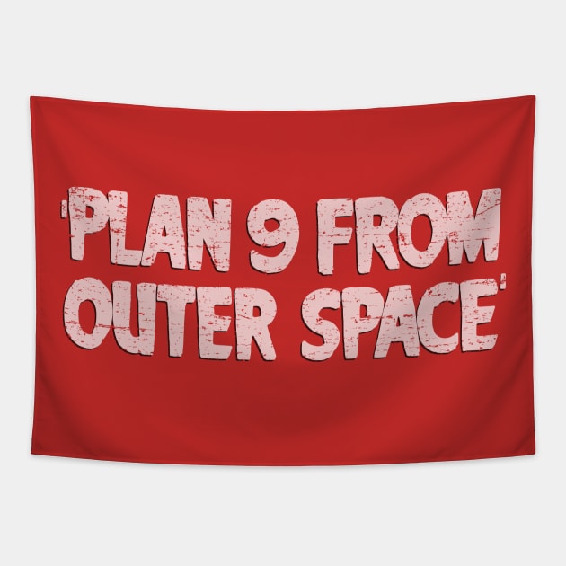 Plan 9 From Outer Space (1959) Tapestry by GraphicGibbon