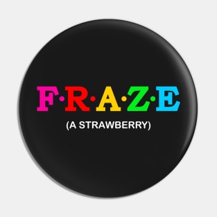 Fraze - A Strawberry. Pin