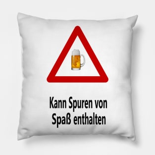 Kann Spuren von Spaß enthalten Pillow